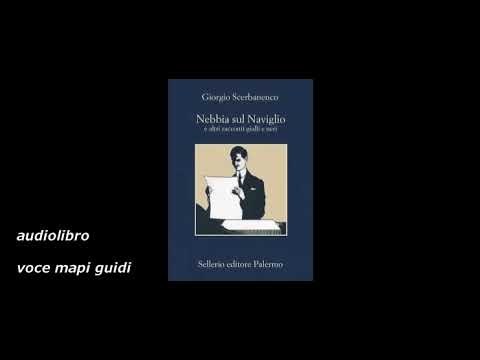 Scerbanenko -  nebbia sul naviglio - audiolibro -