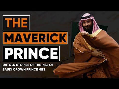 Untold Stories of The Maverick Prince Muhammad Bin Salman aka M.B.S. @raftartv Documentary