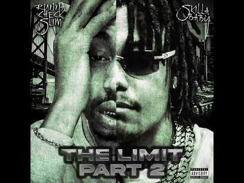 Runnacheck slim -The limit feat. Skilla baby