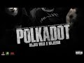 Najeeriii x Rajah Wild - Polkadot (Official Audio)