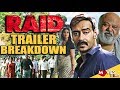 RAID | Trailer Breakdown | Thing You Missed | Ajay Devgn | Ileana D'Cruz | Saurabh Shukla | RAID | Trailer Breakdown | Thing You Missed | Ajay Devgn | Ileana D'Cruz | Saurabh Shukla |