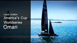 Louis Vuitton America's Cup World Series in Oman