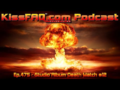KissFAQ Podcast Ep.475 - Studio Album Death Match #12