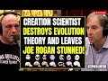 Creation Scientist Shocks Joe Rogan With Mind Blowing Evidence Against Evolution God Evolution