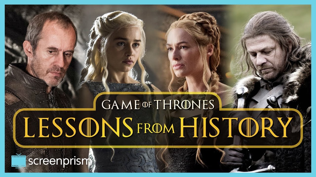 Game of Thrones: Lessons From History