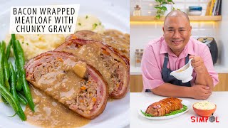 Bacon Wrapped Meatloaf with Chunky Gravy, SIMPOL!