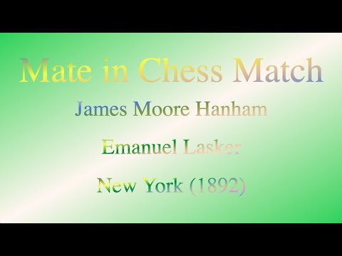 James Moore Hanham vs Emanuel Lasker - New York (1892)