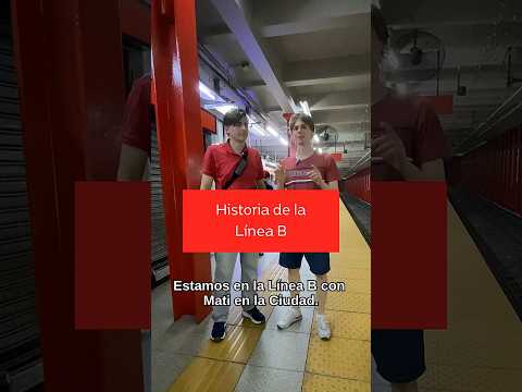 Historia de la Línea B con Mati en la Ciudad