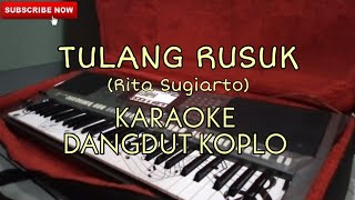 Download lagu Tulang Rusuk - KARAOKE DANGDUT KOPLO mp3