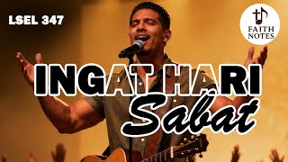Download lagu LAGU SION 347 - INGAT HARI SABAT – Lagu Tentang Hari yang Diberkati & Disucikan Tuhan | Faith Notes mp3