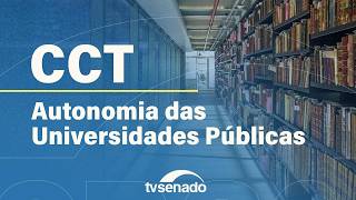 CCT debate autonomia financeira das universidades – 25/2/26