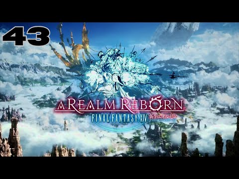 Final Fantasy 14: A Realm Reborn PC Walkthrough Part 43! (No Commentary)