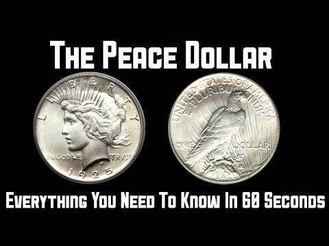 The Peace Dollar - EVERYTHING YOU NEED TO KNOW IN 60 SECONDS (60 Second coin clips EP 1)