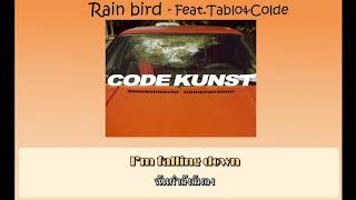 [THAISUB & KARAOKE]  Rain bird - CODE KUNST (Feat. Tablo & Colde)