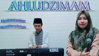 Download lagu Ahludzimam - Voc.Dhesy Fitriani || Qasidah Gambus mp3 Download lagu Ahludzimam - Voc.Dhesy Fitriani || Qasidah Gambus mp3