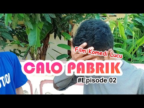 film-komedi-lucu-serang-banten-calo-pabrikepisode02