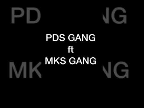 PDS GANG X MKS GANG - BANDO