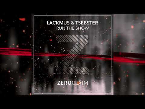 Lackmus & Tsebster - Run The Show