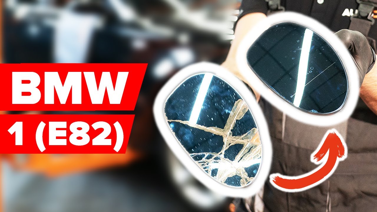 Kaip pakeisti BMW E82 veidrodelio stikliukas - keitimo instrukcija