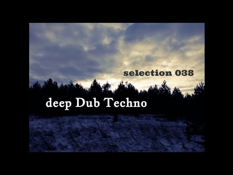 Deep DUB TECHNO || Selection 038 || Far-off Area