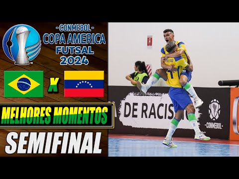 Brasil X Venezuela | SEMIFINAL | Copa América de Futsal 2024 (09/02/2024)
