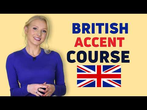 British Accent Training Course (Modern RP)