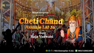 Cheti Chand Asaanje Laal Jo  Raja Vanwani  Nia Ent