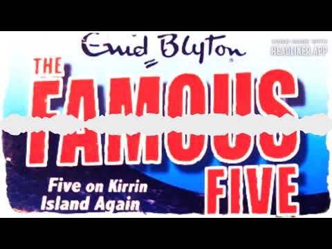 The Famous 5 - Five On Kirrin Island Again - Chapter 20 - Enid Blyton
