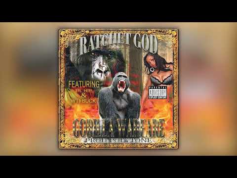 RATCHET GOD - GORILLA WARFARE (Full Mixtape)