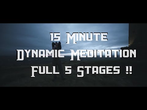 Osho - Dynamic Meditation Music 15 Minute Version (5 Stages) HD