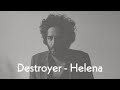 Destroyer - Helena (Karaoke)