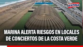 🔴🔵 Marina alerta riesgos en locales de conciertos de la Costa Verde: "Podría ocurrir una tragedia"