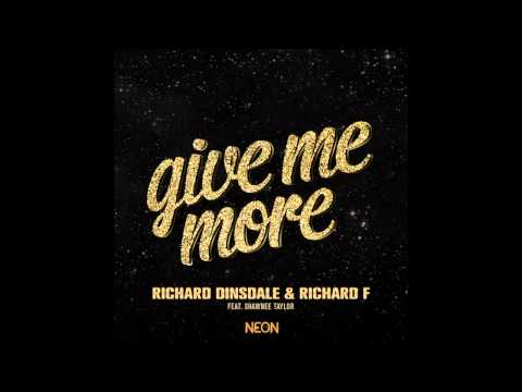 'GIVE ME MORE' (TV ROCK Remix) Richard Dinsdale & Richard F ft Shawnee Taylor [HQ]