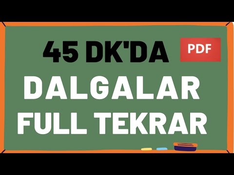 45 DAKİKADA DALGALAR I TYT FİZİK FULL TEKRAR I PDF I EN ANLAMLI EN KAPSAMLI TEKRAR I GEÇİŞTİRİLMEDİ💯