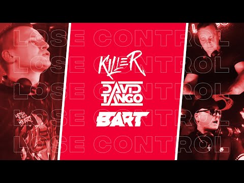 Dj Killer x David Tango - Lose Control (BART Remix)