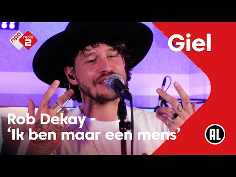 Rob Dekay - Ik ben maar een mens | NPO Radio 2