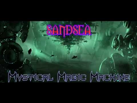 Sandsea - Mystical Magic Machine