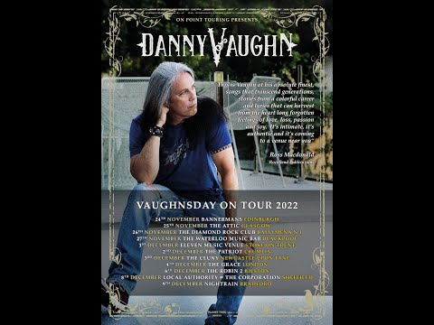 Danny Vaughn   Singing To The Night   Glasgow The Attic 25th Nov 2022