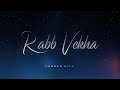 Jashan Gill Rabb Vekha Slow Reverb Latest Punjabi Songs 2023