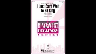 I Just Can&#39;t Wait to Be King (from The Lion King) (2-Part Choir) - Arranged by Jill Gallina