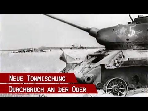 NEUE TONMISCHUNG - Durchbruch an der Oder April 1945 - Von den Seelower Höhen nach Berlin