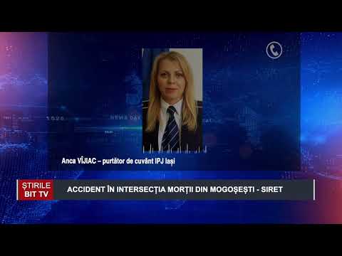 ACCIDENT ÎN INTERSECȚIA MORȚII DIN MOGOȘEȘTI - SIRET