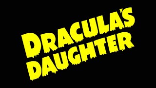 Dracula's Daughter (1936) - Trailer