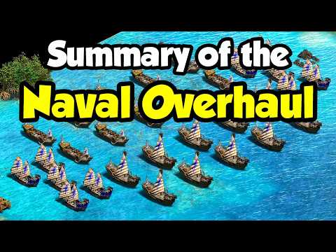 Summary of the new Naval Overhaul (AoE2)