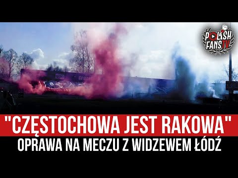 "CZĘSTOCHOWA JEST RAKOWA" - oprawa na meczu z Widzewem Łódź (16.04.2023 r.)