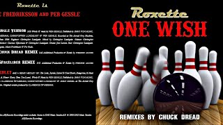 @roxetteofficial One Wish ( Chuck Dread Remix ) / Official Unreleased #roxette