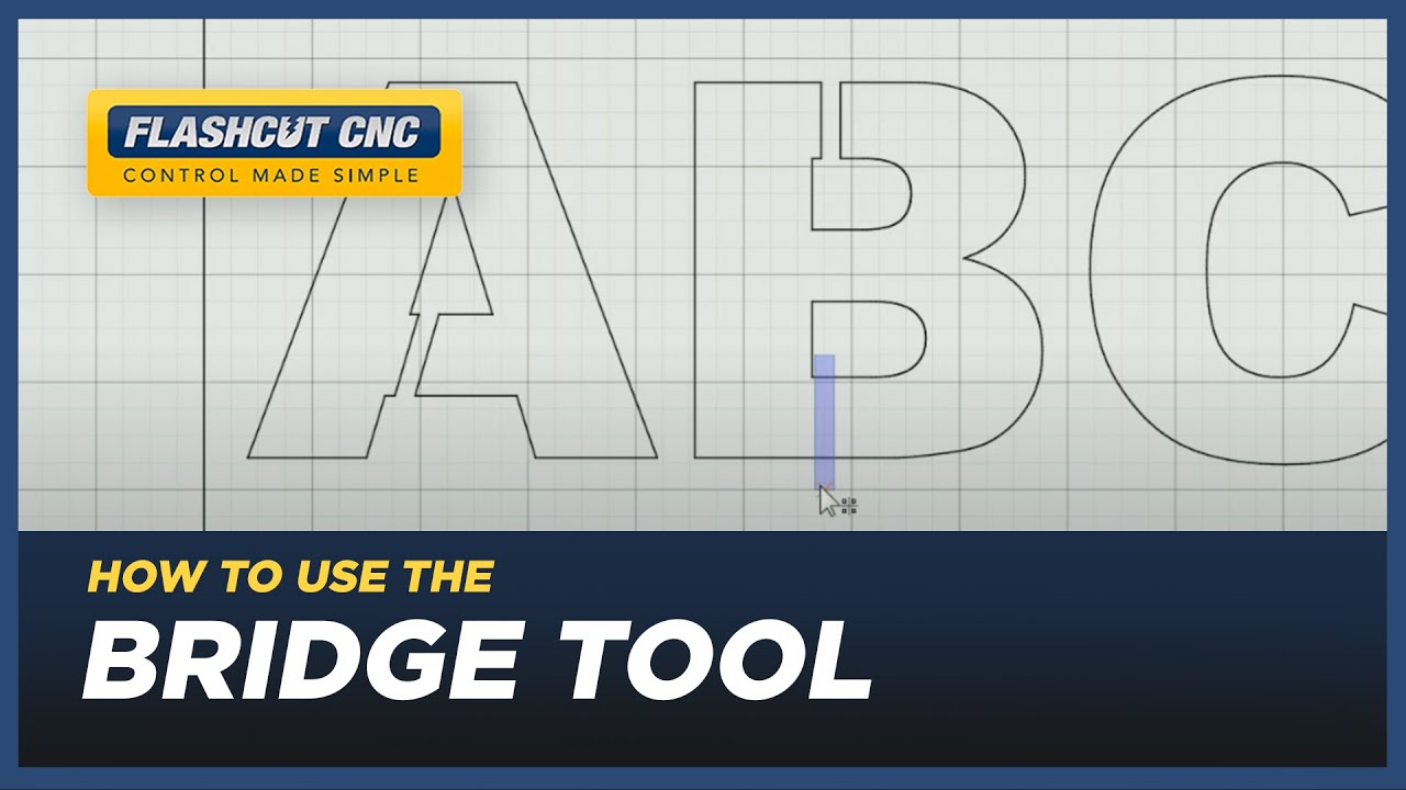 Bridge Tool - FlashCut CAD/CNC/CAM Software