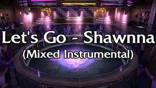 Let's Go - Shawnna (Mixed Instrumental)