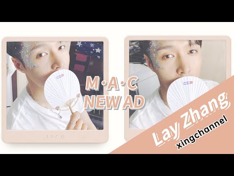 201009 Lay Zhang & M·A·C | AD