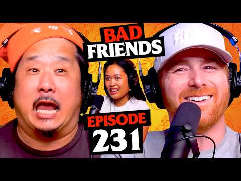 Skibidi, Slay, Purr | Ep 231 | Bad Friends